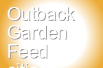 Outback Garden Feed
